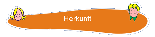 Herkunft